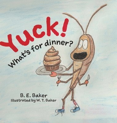 bokomslag Yuck! What's for Dinner?