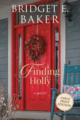Bridget E Baker, Bridget E. Baker, E. Baker, Bridget - Finding Holly, Häftad