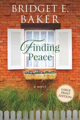 Bridget E Baker, Bridget E. Baker, E. Baker, Bridget - Finding Peace, Häftad