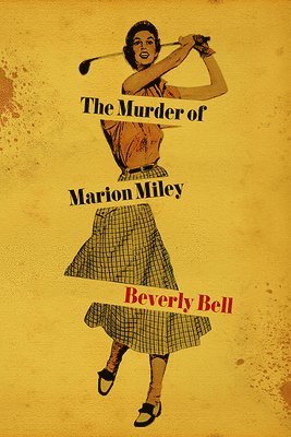 bokomslag The Murder of Marion Miley