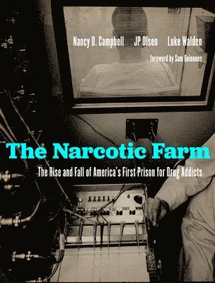 bokomslag The Narcotic Farm