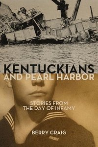 bokomslag Kentuckians and Pearl Harbor