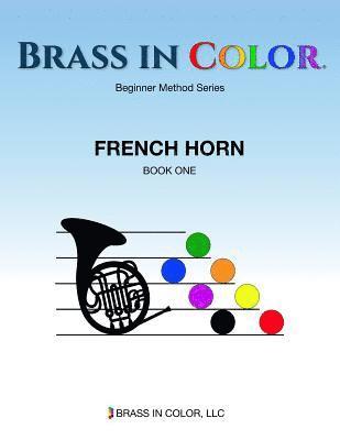 bokomslag Brass in Color: French Horn Book 1