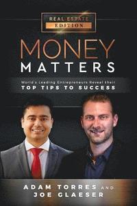 bokomslag Money Matters: World's Leading Entrepreneurs Reveal Their Top Tips to Success (Vol.1 - Edition 4)