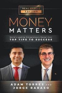 bokomslag Money Matters: World's Leading Entrepreneurs Reveal Their Top Tips to Success (Vol.1 - Edition 7)