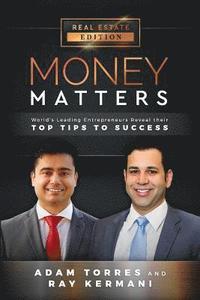 bokomslag Money Matters: World's Leading Entrepreneurs Reveal Their Top Tips to Success (Vol.1 - Edition 8)