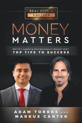 bokomslag Money Matters: World's Leading Entrepreneurs Reveal Their Top Tips to Success (Vol.1 - Edition 9)