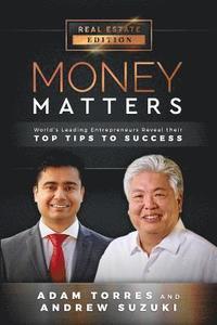 bokomslag Money Matters: World's Leading Entrepreneurs Reveal Their Top Tips To Success (Vol.1 - Edition 13)