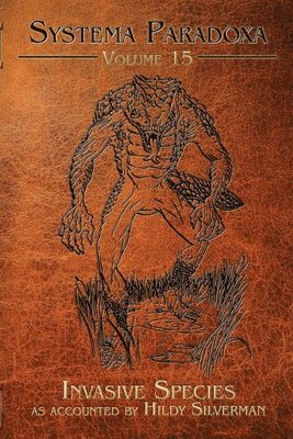 Hildy Silverman - Invasive Species, Häftad