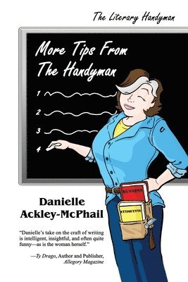 Danielle Ackley-McPhail, Danielle Ackley-Mcphail - More Tips From the Handyman, Häftad