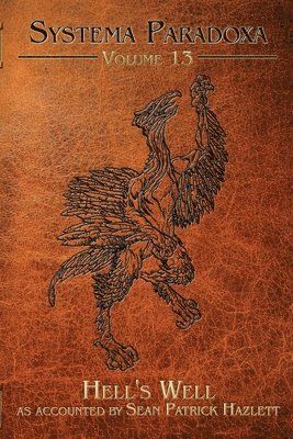 Sean Patrick Hazlett - Hell's Well, Häftad