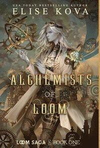 bokomslag The Alchemists of Loom