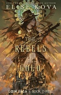 bokomslag The Rebels of Gold