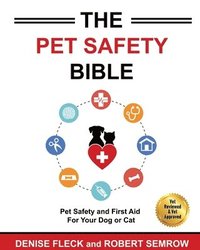 bokomslag The Pet Safety Bible: Color Soft Cover Edition