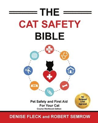 The Cat Safety Bible: Black & White Course Workbook Edition 1