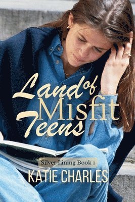 Land of Misfit Teens 1