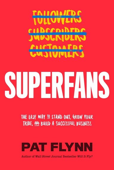 Pat Flynn - Superfans, Inbunden