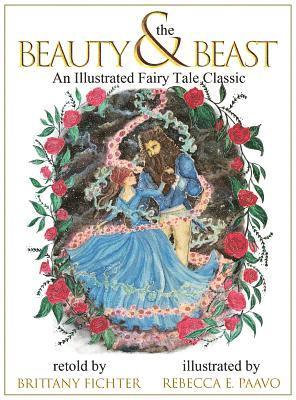 Brittany Fichter - Beauty and the Beast, Inbunden