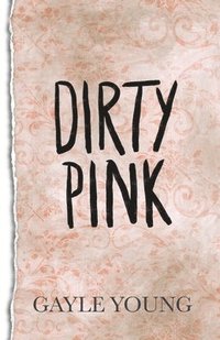 bokomslag Dirty Pink
