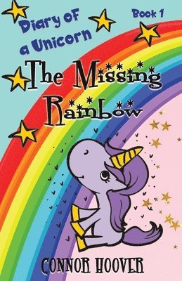 bokomslag The Missing Rainbow