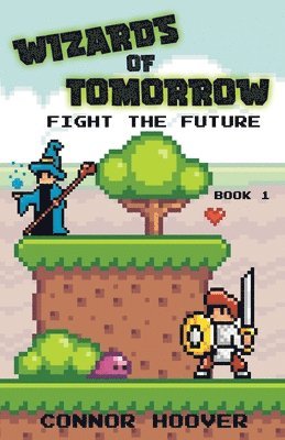 Connor Hoover - Wizards of Tomorrow, Häftad