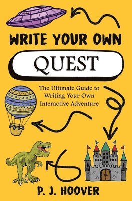 P J Hoover, P. J. Hoover - Write Your Own Quest, Häftad
