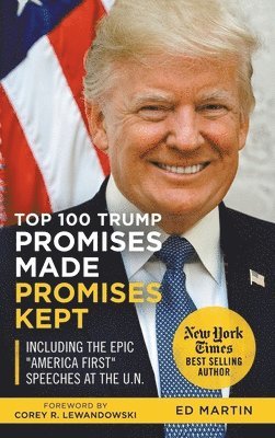 bokomslag Top 100 Trump Promises Made Promises Kept