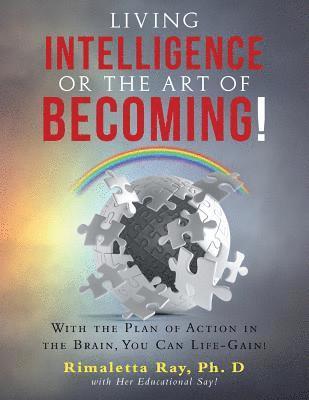Rimaletta Ray - Living Intelligence Or The Art of Becoming!, Häftad