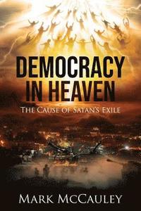 bokomslag Democracy In Heaven