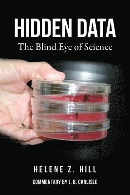 bokomslag Hidden Data: The Blind Eye of Science