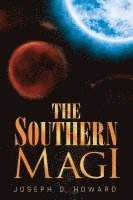 Joseph D. Howard - The Southern Magi, Häftad