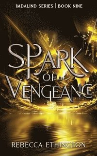 bokomslag Spark of Vengeance