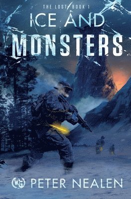 Peter Nealen - Ice and Monsters, Häftad