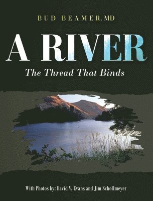 Bud Beamer - River, Inbunden