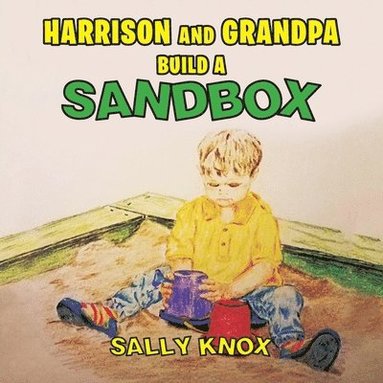 bokomslag Harrison and Grandpa Build a Sandbox