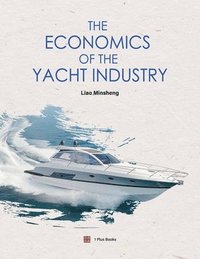 bokomslag The Economics of the Yacht Industry