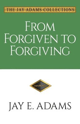 bokomslag From Forgiven to Forgiving