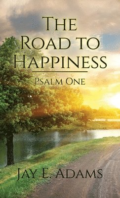 The Road to Happiness 1