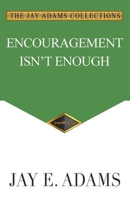 Encouragement Isn't Enough 1