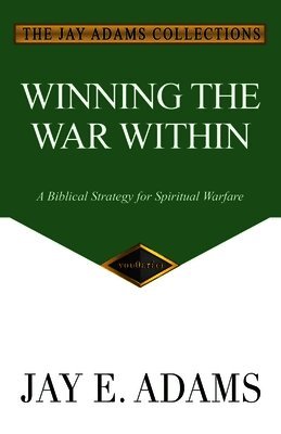 Jay E Adams - Winning the War Within, Häftad