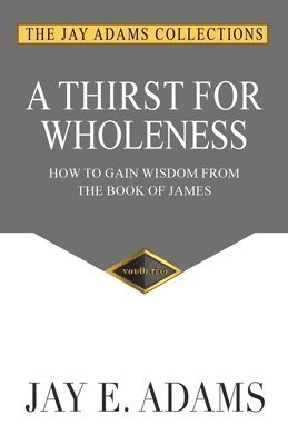 A Thirst for Wholeness 1