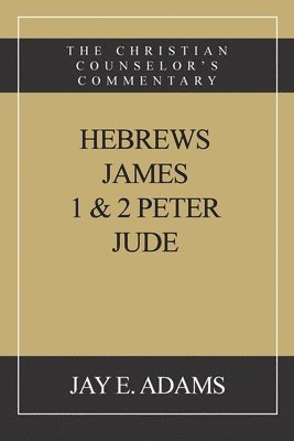 bokomslag Hebrews, James. I & II Peter, Jude