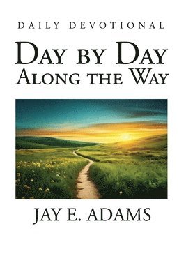 Day by Day, Along the Way