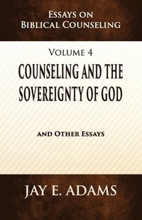 bokomslag Counseling and the Sovereignty of God