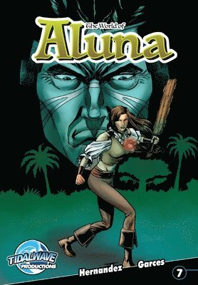 Paula Garces, Antonio Hernandez - World of Aluna #7, Häftad