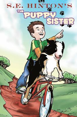 S E Hinton, Darren G Davis - S.E. Hinton's The Puppy Sister, Inbunden