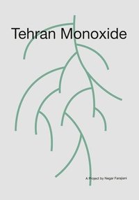 bokomslag Tehran Monoxide