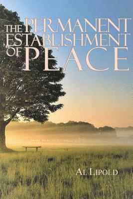 The Permanent Establishment of Peace 1