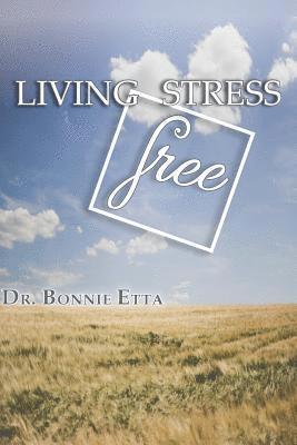 bokomslag Living Stress Free