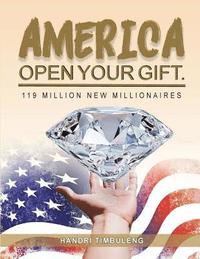 bokomslag America Open Your Gift